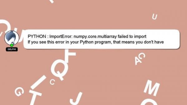 PYTHON : ImportError: numpy.core.multiarray failed to import