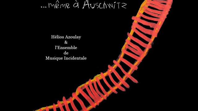 GIDEON KLEIN, Trio - "... même à Auschwitz" - HÉLIOS AZOULAY смотреть онлайн