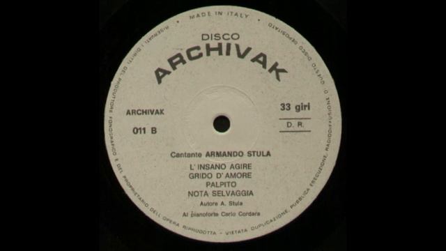 - ARMANDO STULA - LE CANZONI DELL' OBLIO SPAZIALE - ( ARCHIVAK 011 – 1978 ) - FULL ALBUM смотреть онлайн