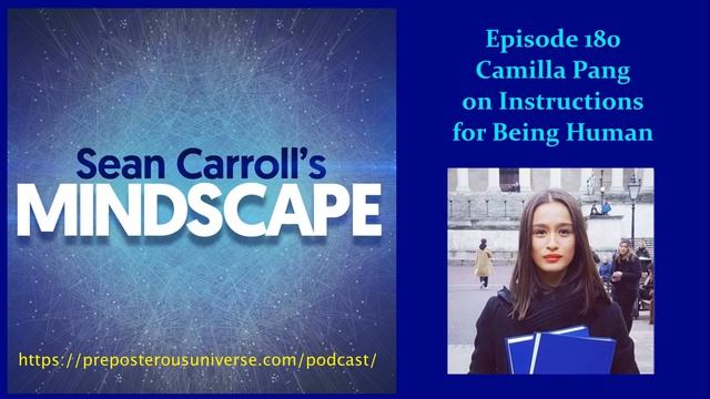 Mindscape 180 | Camilla Pang on Instructions for Being Human смотреть онлайн