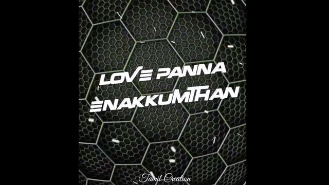 Ana Ennalathan Muzusha Santhosa Pada Mudila//WhatsApp Status Tamil//Tamil Creation// смотреть онлайн