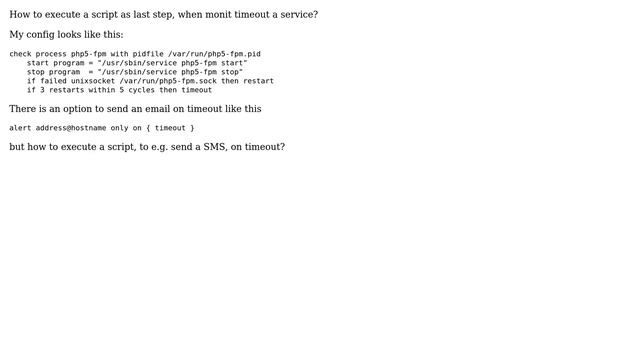 DevOps & SysAdmins: Monit: How to exec when timeout/unmonitor? смотреть онлайн