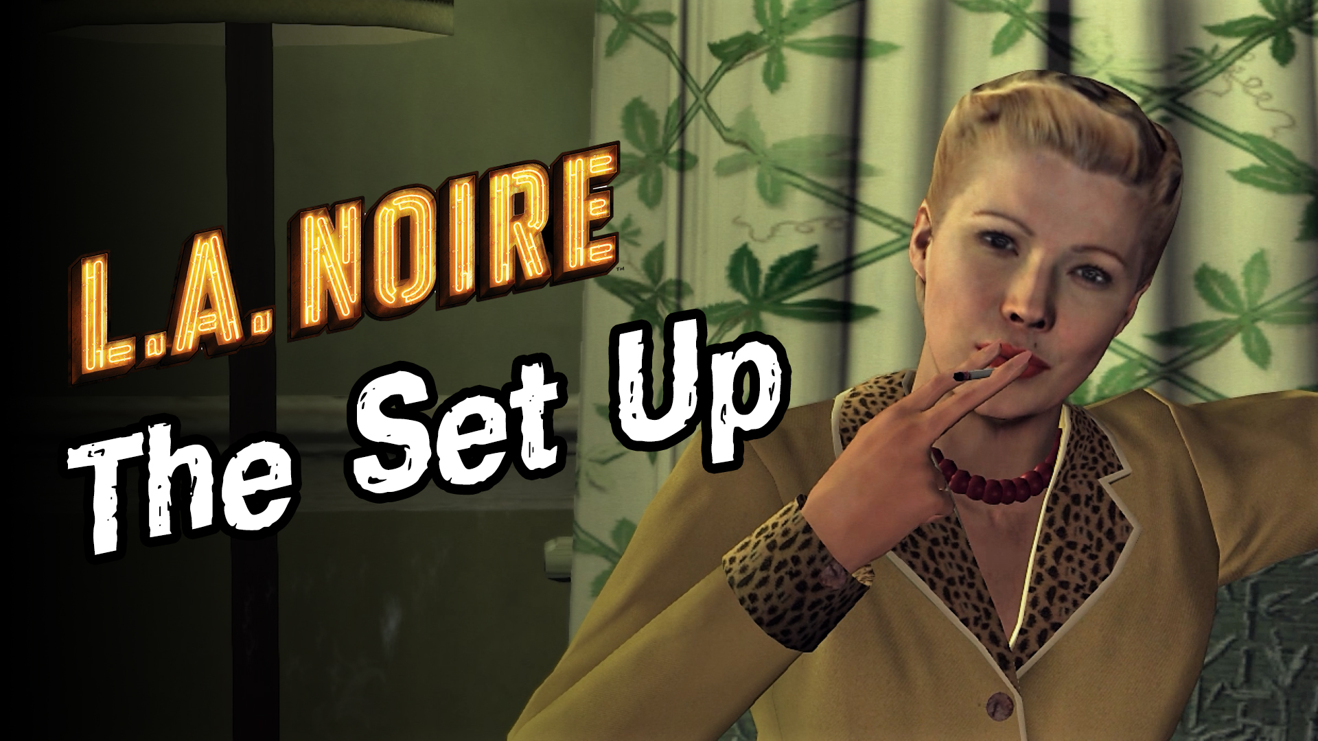 L. A. Noire ?? The Set Up Подстава смотреть онлайн
