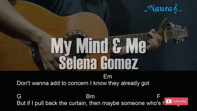 Selena Gomez - My Mind & Me Guitar Chords Lyrics смотреть онлайн