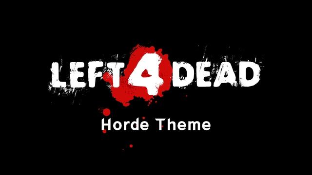 Left 4 Dead 1 - Horde Theme смотреть онлайн