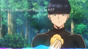 Mashle Magic and Muscles 1 Hour loop OST