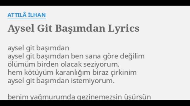 AYSEL GİT BAŞIMDAN ATİLLA İLHAN şiiri смотреть онлайн