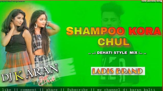 Shampoo Kora Chul || Op Ladis Brand & Dahati Style Mix || Dj Karan Kulti Ranitala смотреть онлайн