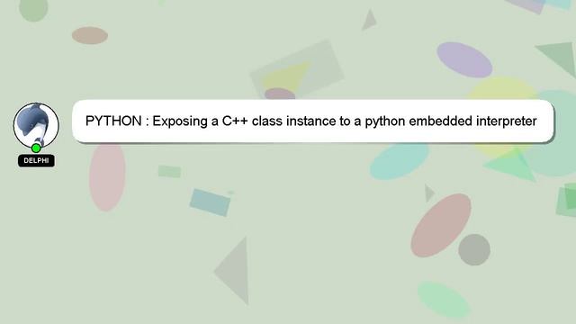 PYTHON : Exposing a C++ class instance to a python embedded interpreter смотреть онлайн