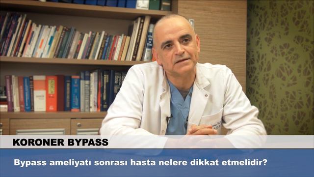 Bypass ameliyatı sonrası hasta nelere dikkat etmelidir? смотреть онлайн