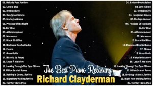 Ричард Клайдерман Greatest Hits - Лучшие песни Ричарда Клайдермана