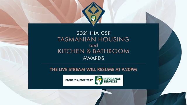 2021 HIA-CSR Tasmanian Housing and Kitchen & Bathroom Awards смотреть онлайн