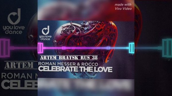 Roman Messer feat. Rocco - Celebrate The Love