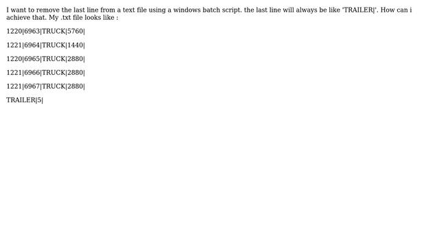 Delete last line always starting with 'TRAILER' from a text file in windows batch script смотреть онлайн
