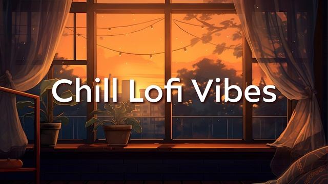 Chill Lofi Vibes | Cozy & Relax Background Music for Study, Work, Focus смотреть онлайн