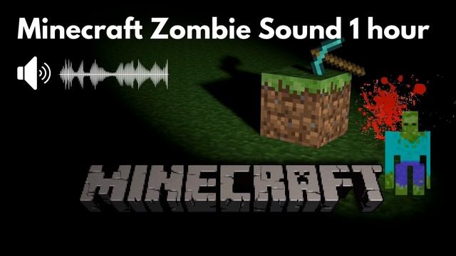 Minecraft Zombie Sound 1 Hour (2021)