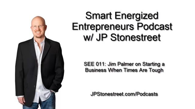 SEE 011: Jim Palmer on Starting a Business When Times Are Tough смотреть онлайн