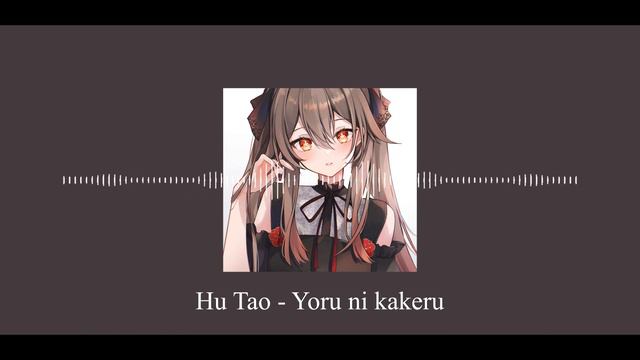 Hu Tao - Yoru ni kakeru (AI Cover) (Genshin Impact) смотреть онлайн