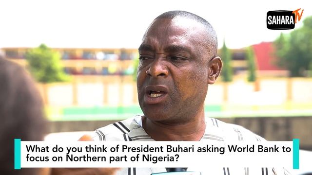 Nigerians React To President Buhari Asking World Bank To Focus On Northern Part Of Nigeria смотреть онлайн