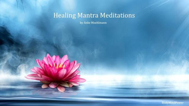 7 Healing Mantra Meditations by Anke Moehlmann смотреть онлайн