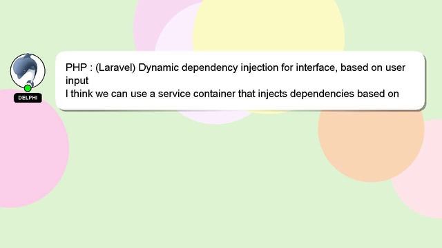 PHP : (Laravel) Dynamic dependency injection for interface, based on user input смотреть онлайн