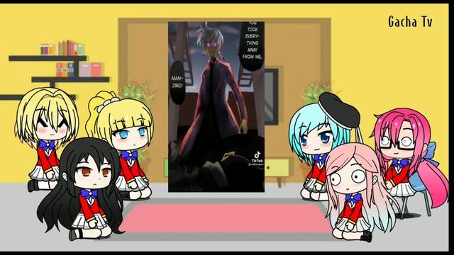 Classroom of the elite Girls react to Ayanokoji as Izana {COTE} смотреть онлайн