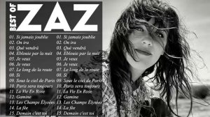Zaz Plus Grands Succès 2021 - Zaz Greatest Hits Full Album - Zaz Best Of