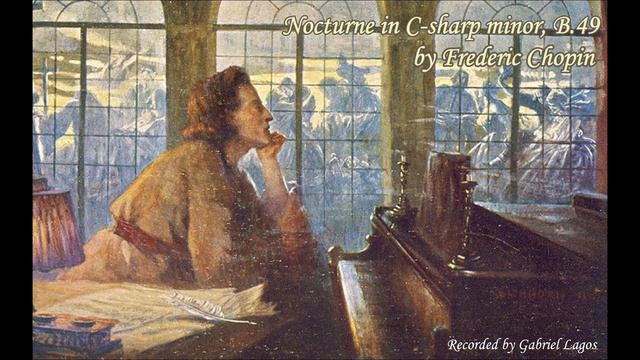 Nocturne in C Sharp Minor, B. 49 ("Reminiscence") - Frederic Chopin смотреть онлайн