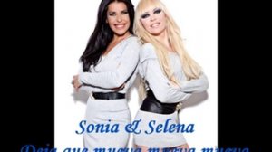 Sonia y Selena - Deja que mueva, mueva, mueva