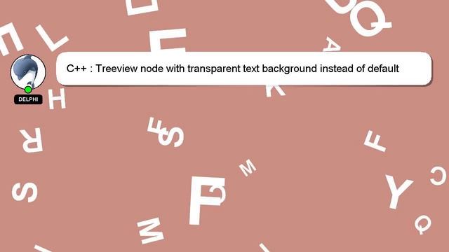 C++ : Treeview node with transparent text background instead of default white смотреть онлайн