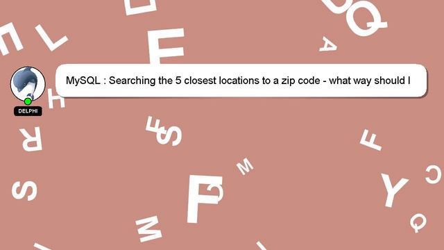 MySQL : Searching the 5 closest locations to a zip code - what way should I go? смотреть онлайн