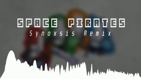 Space Pirates [Waterflame] - Synoxsis Remix