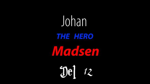 Johan The Hero Madsen Del - 12 смотреть онлайн