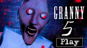БАБКА ГРЕННИ 5 // GRANNY THE HORROR GAME// Обзор совсем  новой Гренни