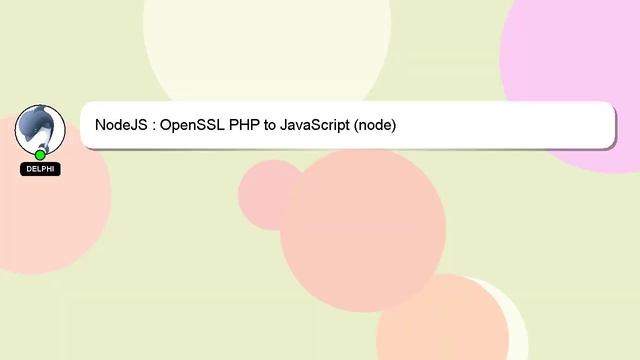 NodeJS : OpenSSL PHP to JavaScript (node) смотреть онлайн