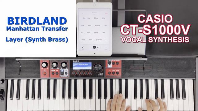 【Vocalese】BIRDLAND【Manhattan Transfer】with Layer (SynthBrass) [CT-S1000V] смотреть онлайн