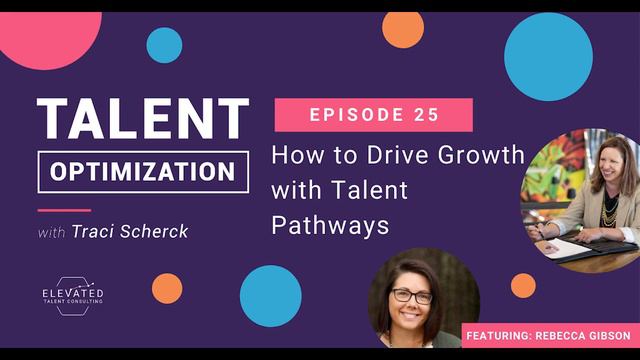 EP 25: How to Drive Growth with Talent Pathways with Rebecca Gibson смотреть онлайн