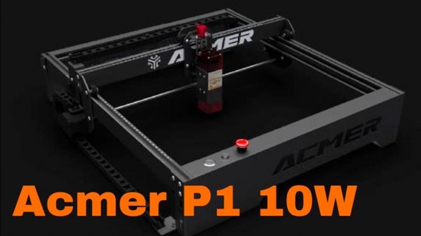 ОБЗОР Лазерного Гравера ACMER P1 + Инструкция для НАЧИНАЮЩИХ