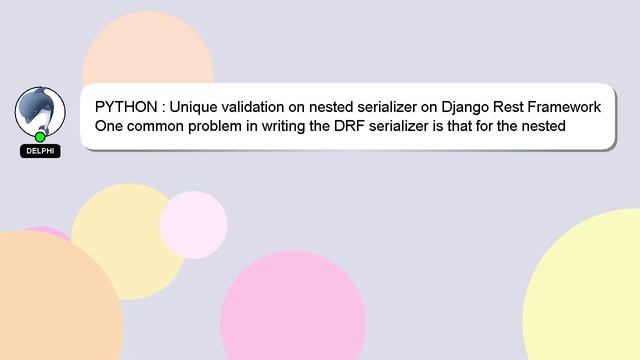 PYTHON : Unique validation on nested serializer on Django Rest Framework смотреть онлайн