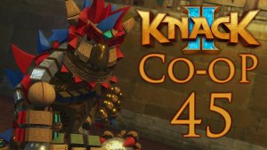Knack 2 - Кооператив - Глава 14-2: Генеральный план - Прохождение игры [#45] | PS4 (2017 г.)