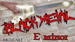 Black Metal Guitar backing Track  E minor