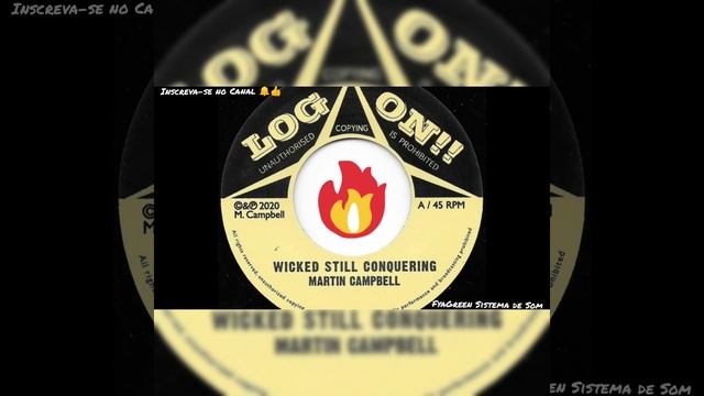 Martin Campbell Wicked Still Conquering /Version / LOG ON!! 7" / Reggae Music смотреть онлайн