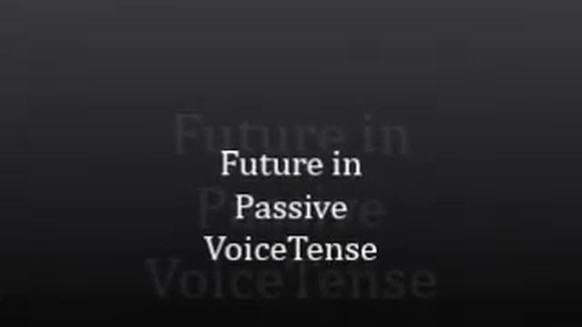 Future in Passive Voice Tense смотреть онлайн