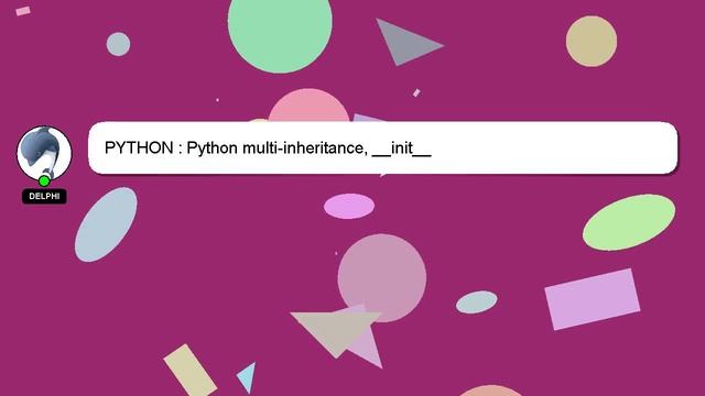 PYTHON : Python multi-inheritance, __init__ смотреть онлайн