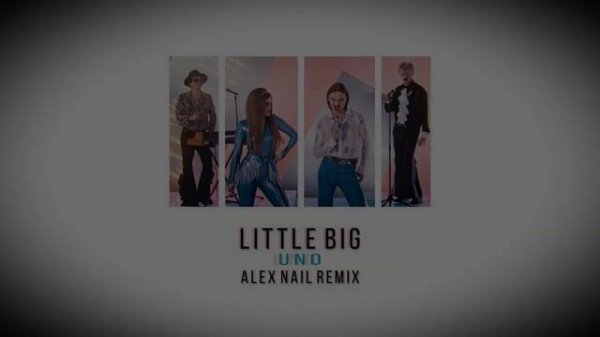 Little Big - UNO (Alex Nail Remix) TRAP MUSIC.mp4
