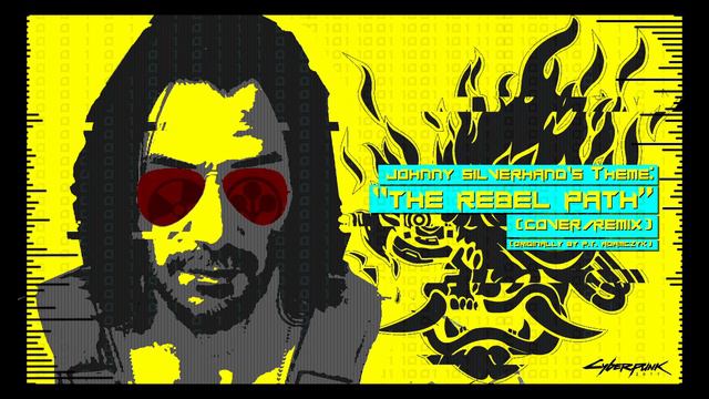 The Rebel Path (Johnny Silverhand's Theme, from Cyberpunk 2077) [Remix/Remake] смотреть онлайн