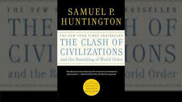 The Clash of Civilizations and the Remaking of World Order by Samuel Huntington Book Summary-Review смотреть онлайн