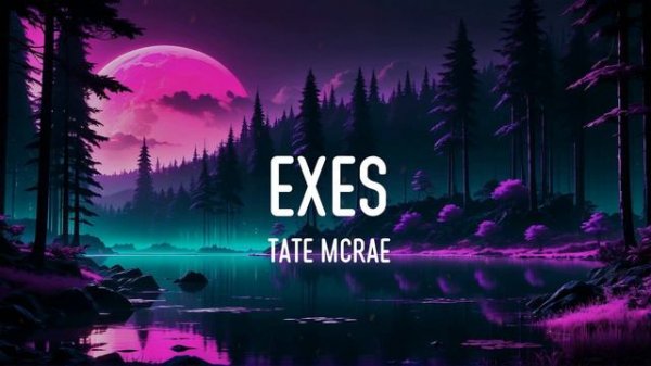 Taylor Swift - Cruel Summer (Текст песни/Lyrics) | Tate McRae - exes (Микс Тексты песен)