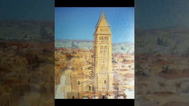 Живопись маслом. Церковь Христа Искупителя. Иерусалим. смотреть онлайн