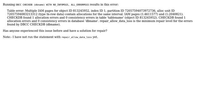 Databases: Receiving error when running DBCC CheckDB - multiple IAM pages смотреть онлайн